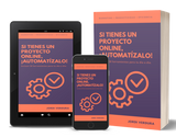 "Si tienes un Proyecto Online, ¡Automatízalo!" 🚀 Incluye Bonus +100 herramientas (en castellano) ebook automatizaciones