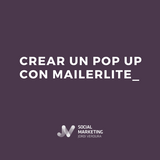 ¿Cómo crear una ventana emergente o Pop Up con MailerLite? pop up mailerlite 2